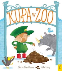 Kupa w zoo - Smallman Steve, Grey Ada - książka