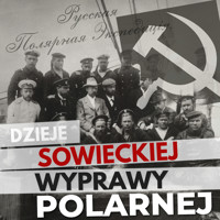 Dzieje sowieckiej wyprawy polarnej - Henryk Jankowski - audiobook