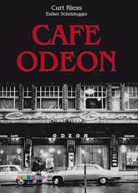 Cafe Odeon - Curt Riess - ebook