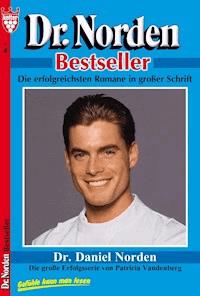 Dr. Norden Bestseller 1 – Arztroman - Vandenberg Patricia - ebook