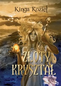 Złoty kryształ - Kozieł Kinga - książka