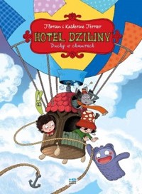 Duchy w chmurach. Seria Hotel Dziwny. Tom 4 - Katherine Ferrier, Florian Ferrier - książka