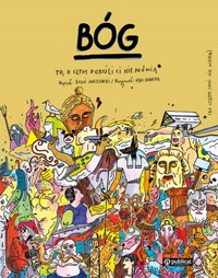Bóg. To, o czym dorośli Ci nie mówią - Janiszewski Boguś - książka
