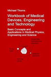 Workbook of Medical Devices, Engineering and Technology - Michael Thoms - ebook