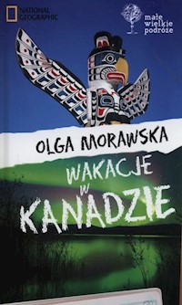 Wakacje w Kanadzie - Olga Morawska - książka