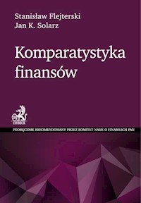 Komparatystyka finansów - Flejterski Stanisław, Solarz Jan Krzysztof - książka
