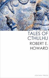 Tales of Cthulhu - Robert E. Howard - ebook