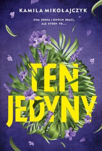 Ten jedyny - Mikołajczyk Kamila - ebook + książka