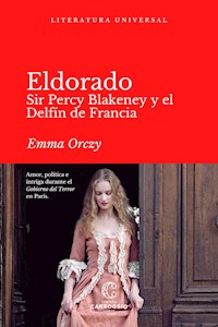 Eldorado - Emma Orczy - ebook