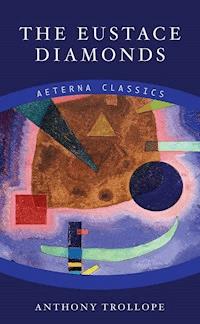 The Eustace Diamonds - Trollope Anthony - ebook