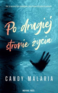 Po drugiej stronie życia - Candy Malaria - ebook + audiobook