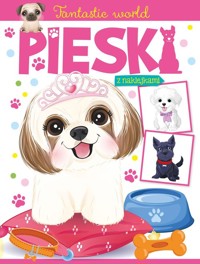 Fantastic world Pieski z naklejkami -  - książka