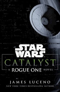 Star Wars Catalyst A Rogue One Novel - James Luceno - książka