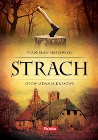 Strach. Opowiadania kresowe - Stanisław Srokowski - ebook + audiobook