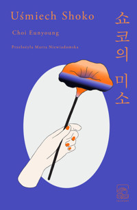 Uśmiech Shoko - Choi Eunyoung - ebook + książka