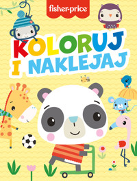 Koloruj i naklejaj! Fisher-Price - zbiorowa praca - książka