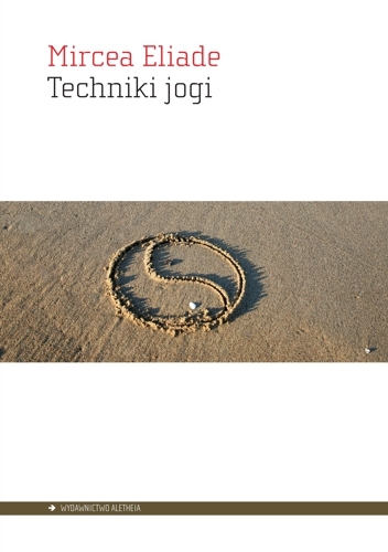 Techniki jogi - Mircea Eliade - książka
