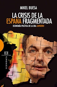 La crisis de la España fragmentada - Mikel Buesa Blanco - ebook