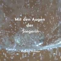 Mit den Augen der Siegerin - Andrea Riemer - ebook