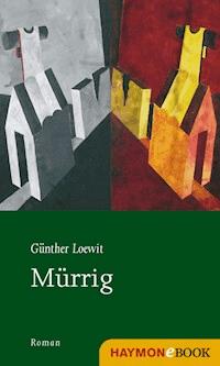 Mürrig - Günther Loewit - ebook