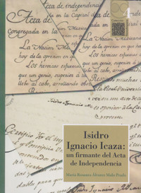 Isidro Ignacio Icaza: un firmante del Acta de independencia - María Rosaura Álvarez Malo Prada - ebook