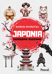 Japonia. Podróżnik rodzinny - Barbara Wichrzycka - książka