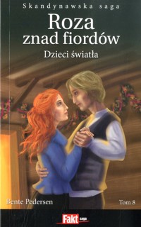 Roza znad fiordów. Dzieci światła - Bente Pedersen - ebook