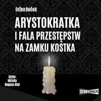 Arystokratka i fala przestępstw na zamku Kostka - Boček Evžen - ebook + audiobook + książka