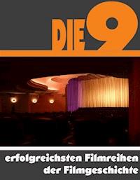 Die Neun erfolgreichsten Filmreihen der Filmgeschichte - A.D. Astinus - ebook