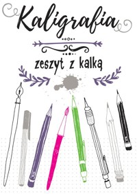 Kaligrafia Zeszyt z kalką -  - książka