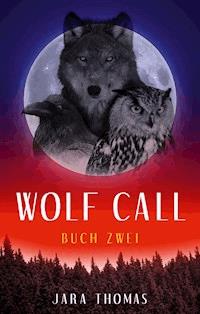 WOLF CALL - Jara Thomas - ebook