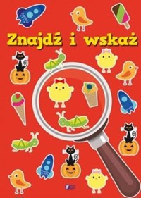 Znajdź i wskaż - zbiorowa praca - książka