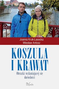 Koszula i krawat - Kruk-Lasocka Jolanta, Antosz Wiesław - książka