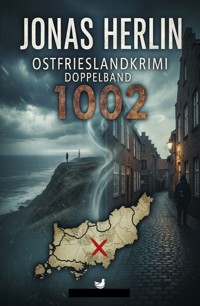 Ostfrieslandkrimi Doppelband 1002: Kommissar Bremshey und der Mord in Südbrookmerland / Kommissar Bremshey trinkt erstmal eine Tasse Tee - Jonas Herlin - ebook