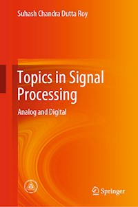 Topics in Signal Processing - Suhash Chandra Dutta Roy - ebook