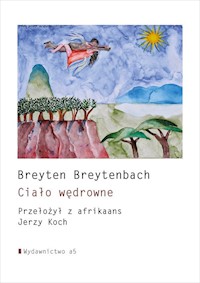 Ciało wędrowne - Breytenbach Breyten - książka
