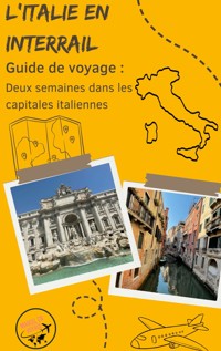 Guide de voyage : L'Italie en Interrail - Marcel en voyage - ebook