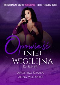 Opowieść (nie) wigilijna - Angelika Kuszła, Anna Meleszko - ebook