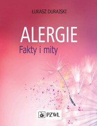 Alergie. Fakty i mity - Łukasz Durajski - książka