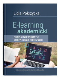 E-learning akademicki. Perspektywa wybranych dyscyplin nauk społecznych - Pokrzycka Lidia - książka
