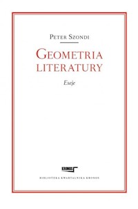 Geometria literatury Eseje - Szondi Peter - książka