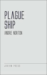Plague Ship - Andre Norton - ebook