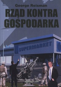 Rząd kontra gospodarka - Reisman George - książka