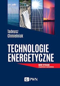 Technologie Energetyczne - Tadeusz Chmielniak - książka
