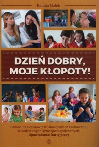 Dzień dobry moje kłopoty! - Malek Renata - książka
