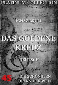 Das goldene Kreuz - Ignaz Brüll - ebook