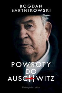 Powroty do Auschwitz - Bogdan Bartnikowski - audiobook + książka