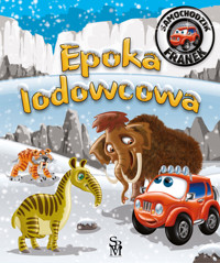 Samochodzik Franek. Epoka lodowcowa - Karolina Górska - książka
