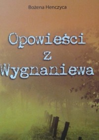 Opowieści z Wygnaniewa - Bożena Henczyca - ebook