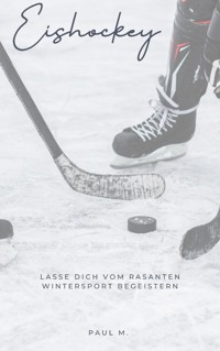 Eishockey - Paul M. - ebook